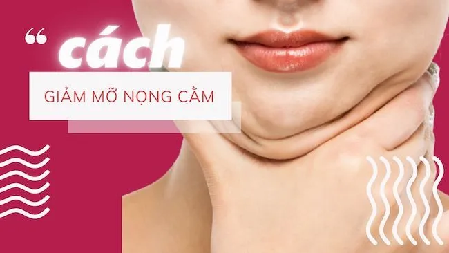 Bí quyết giảm mỡ nọng cằm hiệu quả với phương pháp Laser Lift